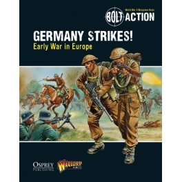 Germany Strikes!: Early War in Europe - Bolt Action Theatre Book